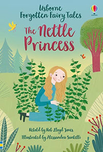 Forgotten Fairy Tales: The Nettle Princess 