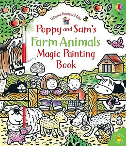 Poppy and Sam's Farm Animals Magic Painting Book 