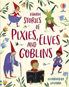 Stories of Pixies, Elves and Goblins 