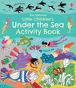 Little Children's Under the Sea Activity Book 