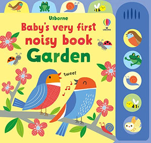 Baby's Very First Noisy Book Garden 