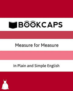 Measure for Measure In Plain and Simple English 