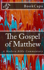 The Gospel of Matthew: A Modern Bible Commentary 