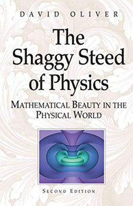 The Shaggy Steed of Physics 