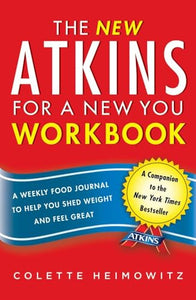 The New Atkins for a New You Workbook 