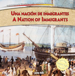 Una Nacin de Inmigrantes/A Nation Of Immigrants 