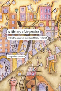 A History of Argentina 