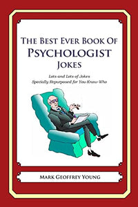 The Best Ever Book of Psychologist Jokes 