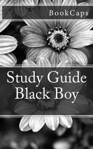 Black Boy: A BookCaps Study Guide 