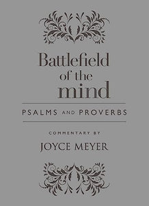 Battlefield of the Mind Psalms and Proverbs 