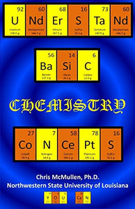 Understand Basic Chemistry Concepts 