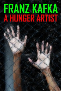 A Hunger Artist 