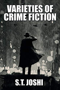 Varieties of Crime Fiction 