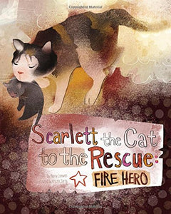 Scarlett the Cat to the Rescue: Fire Hero 