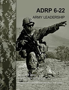 Army Leadership (ADRP 6-22) 