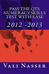 Pass the QTS Numeracy Skills Test with Ease 