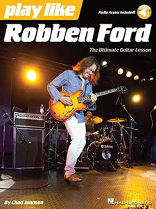 Play like Robben Ford 