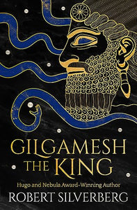 Gilgamesh the King 