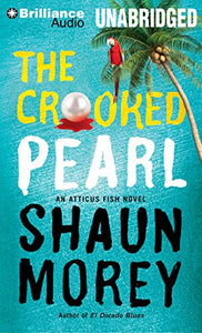 The Crooked Pearl (An Atticus Fish Novel) 