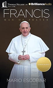 Francis: Man of Prayer 