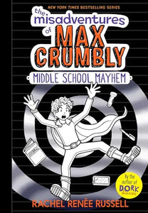 The Misadventures of Max Crumbly 2 