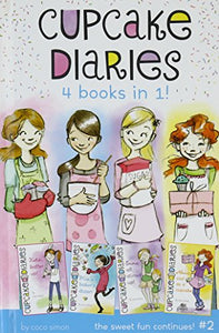 Cupcake Diaries 4 Books in 1! #2: Katie, Batter Up!; Mia's Baker's Dozen; Emma All Stirred Up!; Alexis Cool as a Cupcake 