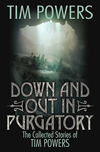 DOWN AND OUT IN PURGATORY 