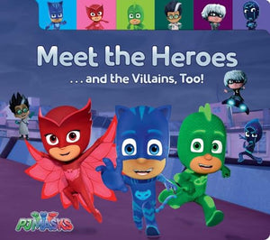 Meet the Heroes . . . and the Villains, Too! 