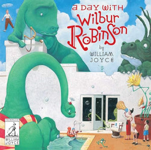 A Day with Wilbur Robinson 