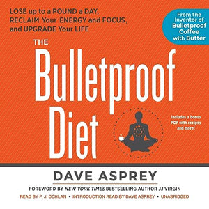 The Bulletproof Diet 