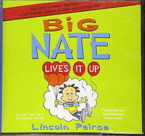 Big Nate Lives It Up 