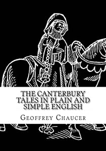 The Canterbury Tales In Plain and Simple English 