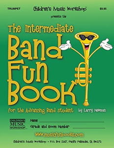 The Intermediate Band Fun Book (Trumpet) 