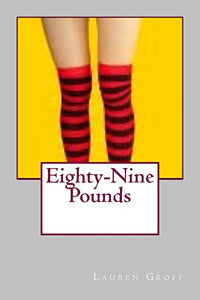 Eighty-Nine Pounds 