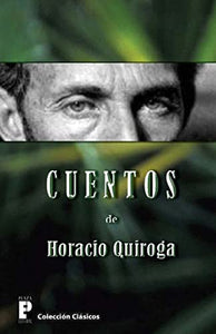 Cuentos de Horacio Quiroga 