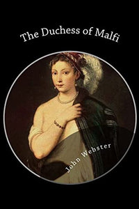 The Duchess of Malfi 