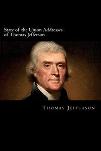 State of the Union Addresses of Thomas Jefferson 