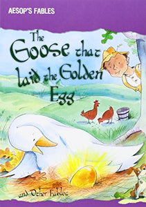 The Goose That Laid the Golden Egg and Other Fables 