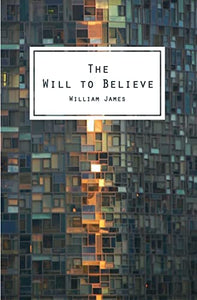 The Will To Believe 