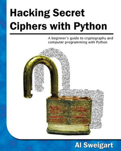 Hacking Secret Ciphers with Python 