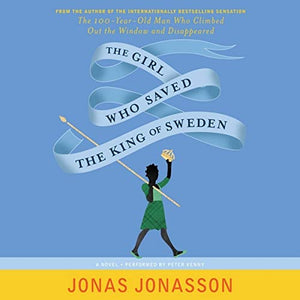 The Girl Who Saved the King of Sweden 