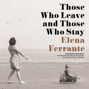 Those Who Leave and Those Who Stay 