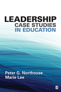 Leadership Case Studies in Education 