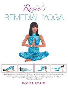 Rosie's Remedial Yoga (Full Color Edition) 