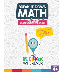 Break It Down Intermediate Multiplication Strategies Reference Book 