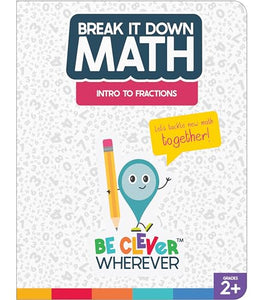 Break It Down Intro to Fractions Reference Book 