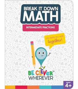 Break It Down Intermediate Fractions Reference Book 