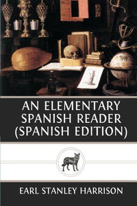 An Elementary Spanish Reader Spanish Edition 