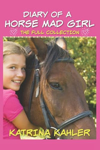 Diary of a Horse Mad Girl 