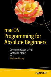 macOS Programming for Absolute Beginners 